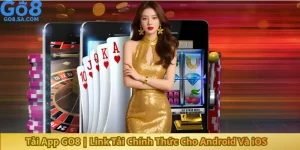 Tải App GO8 | Link Tải Chính Thức Cho Android Và iOS